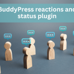 BuddyPress reactions and status plugin