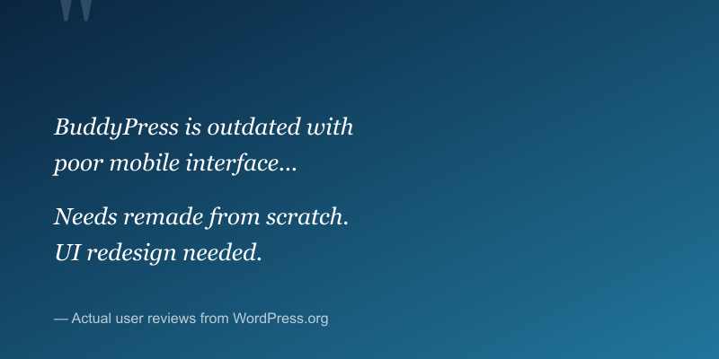 BuddyPress user reviews highlighting outdated UI and need for redesign