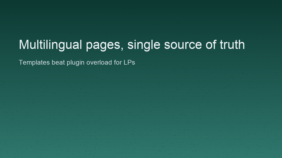 Abstract texture with quote: Multilingual pages, single source of truth