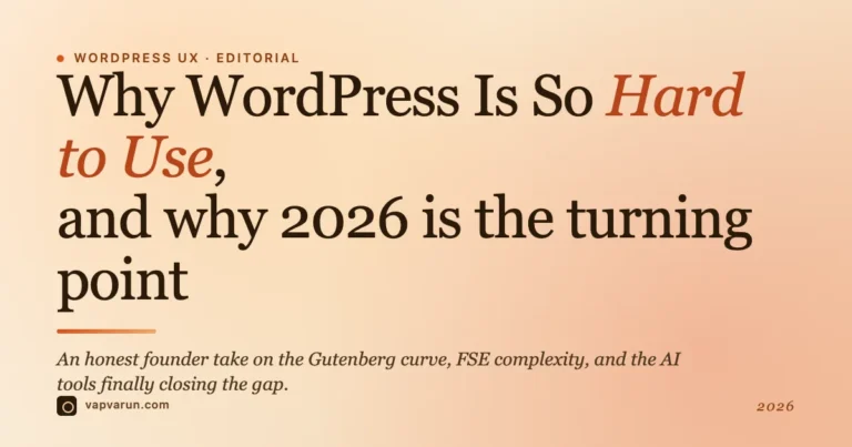 Editorial feature: Why WordPress is so hard to use, and why 2026 is the turning point, warm cream gradient with Georgia serif headline